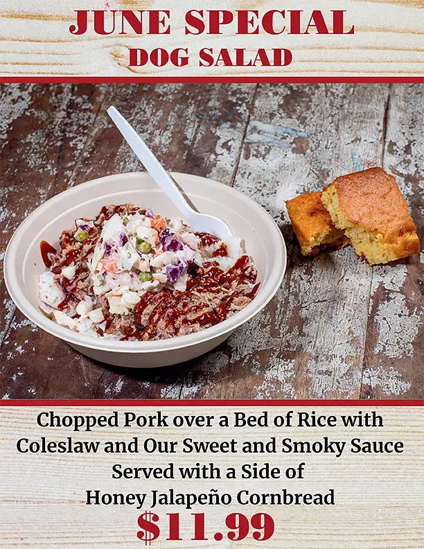 June 2026 Monthly Special - Dog Salad - chopped pork over a bed of rice with coleslaw and sweet and smoky sauce and honey jalapeno cornbread