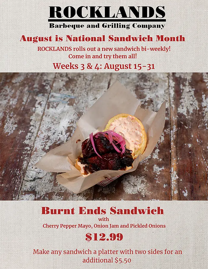 August is National Sandwich Month - August 16 - 31 Burnt Ends Sandwich is only $9.99